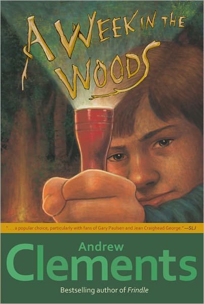 A Week in the Woods - Andrew Clements - Książki - Atheneum Books for Young Readers - 9780689858024 - 1 kwietnia 2004
