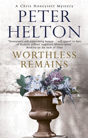 Cover for Peter Helton · Worthless Remains - A Chris Honeysett Mystery (Hardcover Book) [Large type / large print edition] (2017)