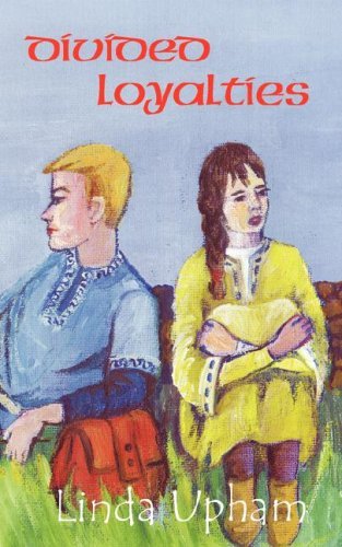 Cover for Linda Upham · Divided Loyalties (Pocketbok) (2007)