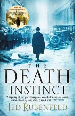 Cover for Jed Rubenfeld · The Death Instinct (Taschenbuch) (2011)