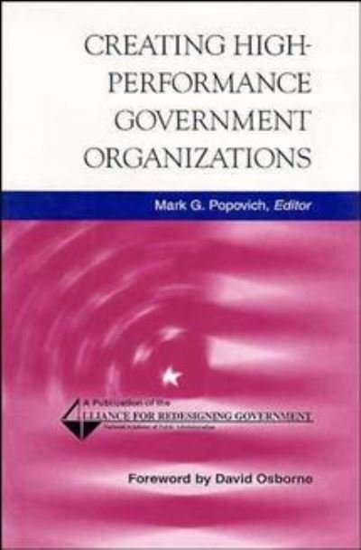 Cover for MG Popovich · Creating High-Performance Government Organizations (Innbunden bok) (1998)