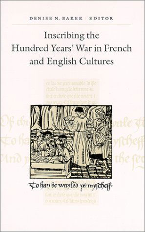 Cover for Mich.) International Congress on Medieval Studies 1994 (Kalamazoo · Inscribing the Hundred Years' War in French and English Cultures (Suny Series in Medieval Studies) (Paperback Book) (2000)