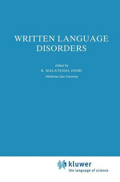 Cover for R Malatesha Joshi · Written Language Disorders - Neuropsychology and Cognition (Hardcover bog) [1991 edition] (1991)