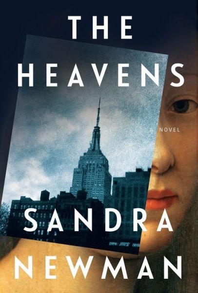 Cover for Sandra Newman · The Heavens (Hardcover Book) (2019)