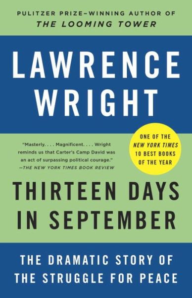 Cover for Lawrence Wright · Thirteen Days in September: the Dramatic Story of the Struggle for Peace (Paperback Book) (2015)