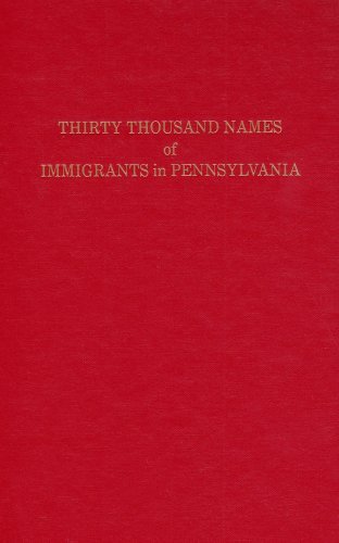 Cover for I. Daniel Rupp · Thirty Thousand Names of Immigrants in Pennsylvania (Pocketbok) [1st edition] (2010)