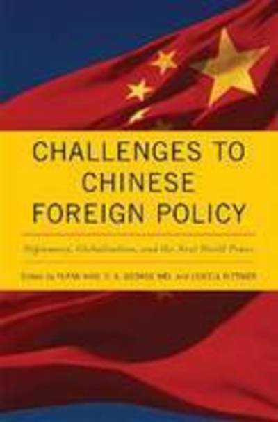 Cover for C X George Wei · Challenges to Chinese Foreign Policy: Diplomacy, Globalization, and the Next World Power - Asia in the New Millennium (Taschenbuch) (2009)