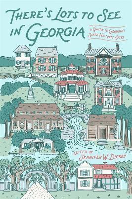 Cover for There's Lots to See in Georgia: A Guide to Georgia's State Historic Sites (Hardcover Book) (2025)