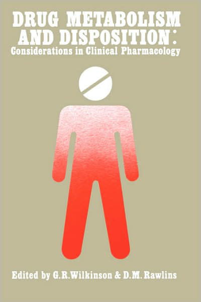 Cover for Wilkinson · Drug Metabolism and Disposition: Considerations in Clinical Pharmacology (Inbunden Bok) (1985)