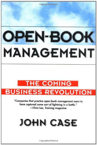 The Open-Book Management: Coming Business Revolution - John Case - Books - HarperCollins - 9780887308024 - April 12, 1996
