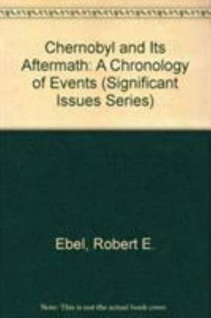 Cover for Robert E. Ebel · Chernobyl and its Aftermath: A Chronology of Events - Significant Issues Series (Paperback Book) (1994)