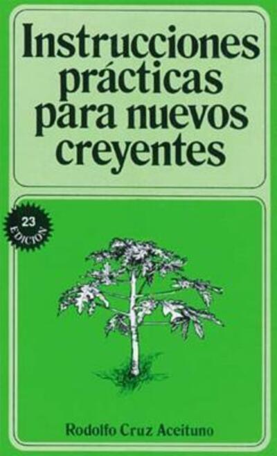 Cover for Rodolfo Aceituno · Instrucciones practicas para nuevos creyentes (Paperback Book) (2014)