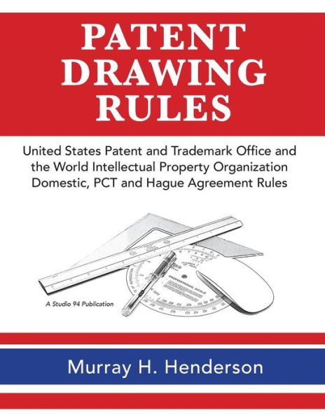 Cover for Murray H Henderson · Patent Drawing Rules (Paperback Book) (2016)