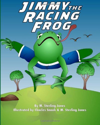M. Sterling Jones · Jimmy the Racing Frog (Pocketbok) (2011)