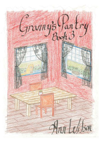 Cover for Ann Wilson · Granny's Pantry #3 (Taschenbuch) (2013)