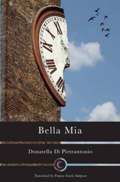 Cover for Donatella Di Pietrantonio · Bella Mia (Pocketbok) (2016)