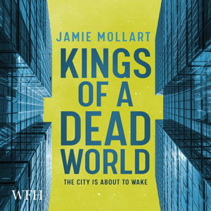 Cover for Jamie Mollart · Kings of a Dead World (Hörbuch (CD)) [Unabridged edition] (2021)