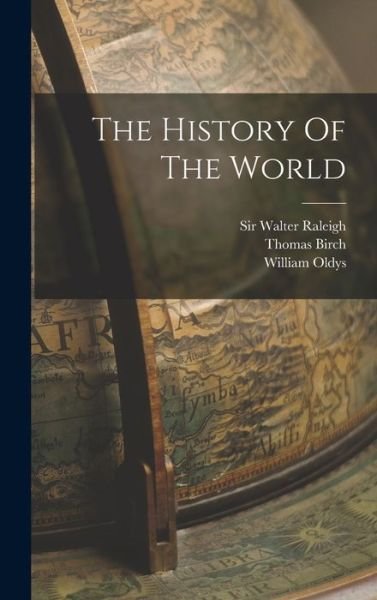 Cover for Walter Raleigh · History of the World (Buch) (2022)