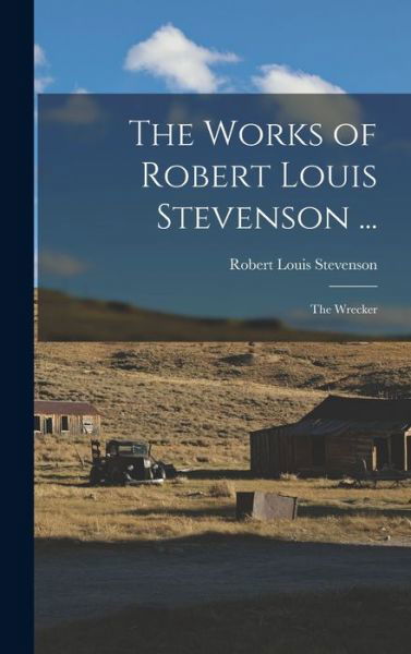 Works of Robert Louis Stevenson ... - Robert Louis Stevenson - Livres - Creative Media Partners, LLC - 9781019009024 - 27 octobre 2022