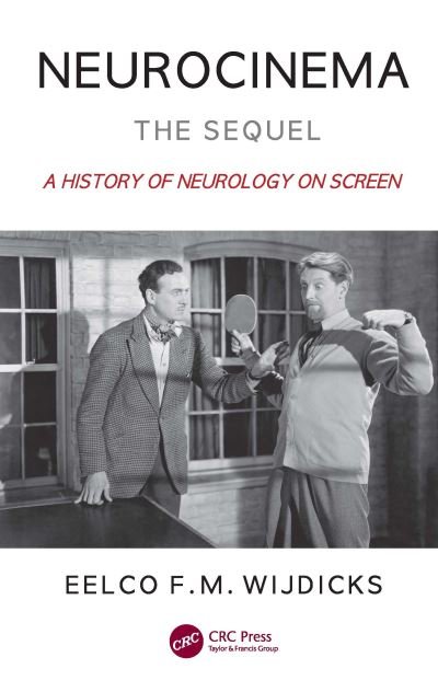 Cover for Wijdicks, Eelco F. M., MD, PhD, FACP (Mayo Clinic, Rochester, Minnesota, USA) · Neurocinema—The Sequel: A History of Neurology on Screen (Paperback Book) (2022)