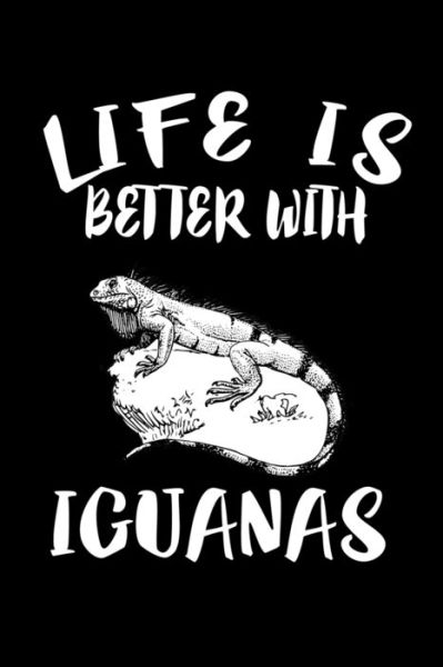 Cover for Marko Marcus · Life Is Better With Iguanas (Paperback Book) (2019)