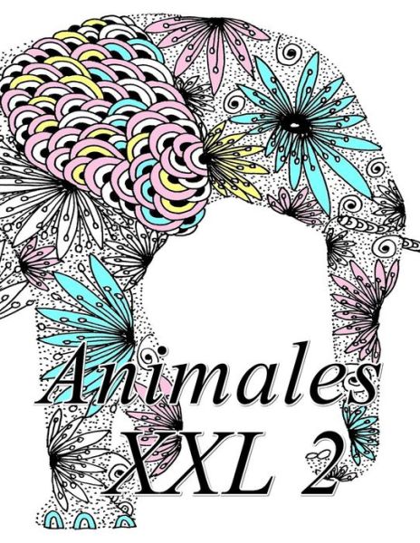 Cover for The Art of You · Animales XXL 2 (Pocketbok) (2019)