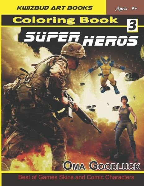 Cover for Oma Goodluck · Super Heroes Coloring Book 3 (Paperback Book) (2019)
