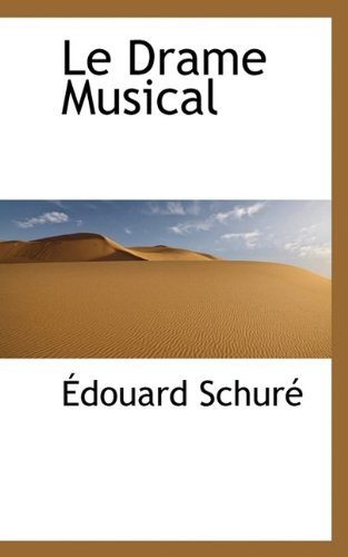 Cover for Douard Schur · Le Drame Musical (Paperback Bog) (2009)