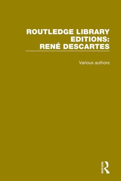 Cover for Various Authors · Routledge Library Editions: Rene Descartes - Routledge Library Editions: Rene Descartes (Buch) (2016)