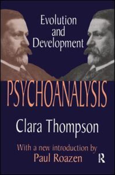 Cover for Clara Thompson · Psychoanalysis: Evolution and Development (Hardcover Book) (2018)