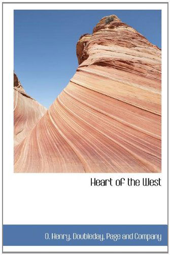 Heart of the West - O. Henry - Książki - BiblioLife - 9781140255024 - 6 kwietnia 2010