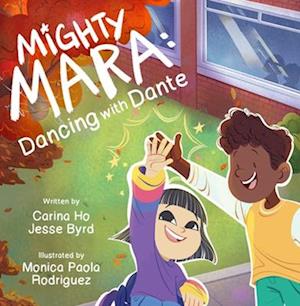 Cover for Carina Ho · Mighty Mara 2: Dancing With Dante (Bok) (2025)