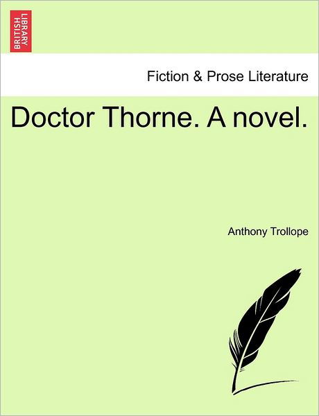 Cover for Trollope, Anthony, Ed · Doctor Thorne. a Novel. (Paperback Book) (2011)