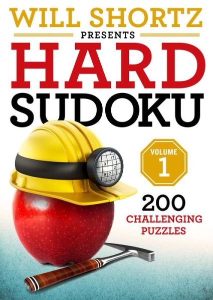 Cover for Will Shortz · Will Shortz Presents Hard Sudoku Volume 1: 200 Challenging Puzzles - Hard Sudoku (Paperback Book) (2018)
