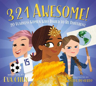 Cover for Eva Chen · 3 2 1 Awesome!: 20 Fearless Women Who Dared to Be Different (Board book) (2020)