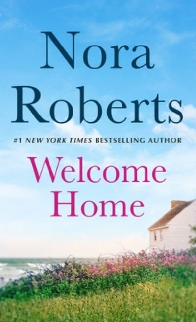 Welcome Home: Her Mother's Keeper and Island of Flowers - Nora Roberts - Böcker - St. Martin's Publishing Group - 9781250781024 - 25 augusti 2020