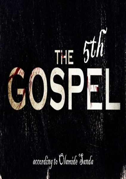 Cover for Olamide Sanda · The 5th Gospel (Pocketbok) (2014)