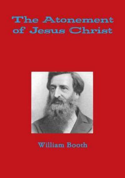 Cover for William Booth · The Atonement of Jesus Christ (Pocketbok) (2015)