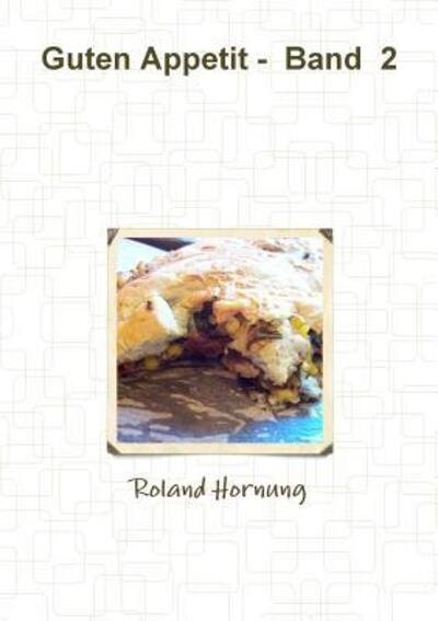 Cover for Roland Hornung · Guten Appetit - Band 2 (Paperback Book) (2015)