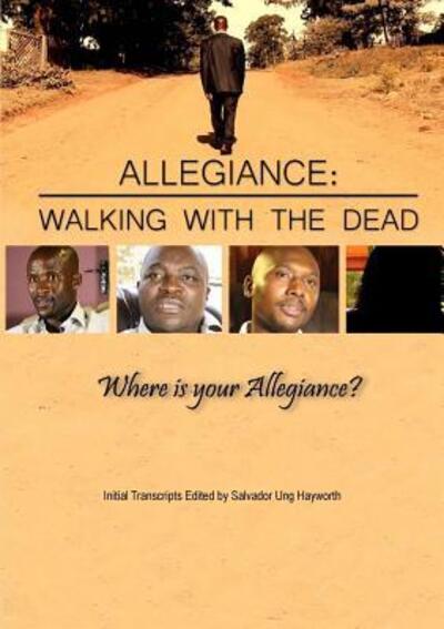 Cover for Salvador Ung Hayworth · Allegiance: Walking with the Dead (Paperback Book) (2016)