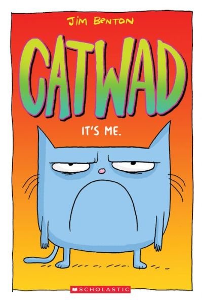 Cover for Jim Benton · It's Me. (Catwad #1) - Catwad (Paperback Bog) (2019)