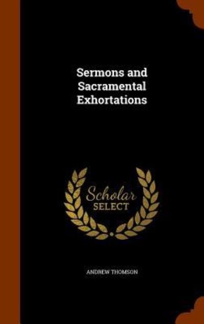 Cover for Andrew Thomson · Sermons and Sacramental Exhortations (Hardcover Book) (2015)