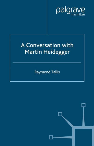 Cover for R. Tallis · A Conversation with Martin Heidegger (Taschenbuch) [1st ed. 2002 edition] (2002)
