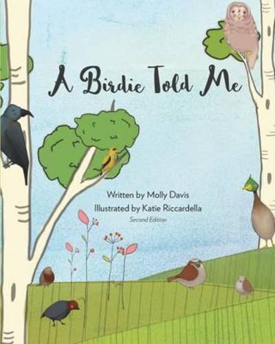 Cover for Molly Davis · A Birdie Told Me - Volume 2 - New, Revised Edition (Paperback Book) (2016)