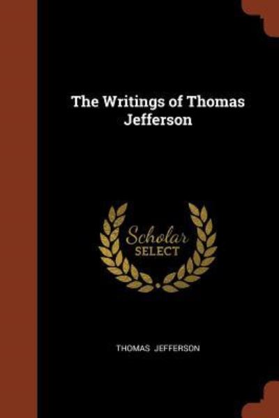 Cover for Thomas Jefferson · The Writings of Thomas Jefferson (Paperback Book) (2017)