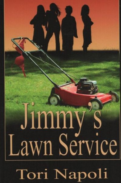 Tori Napoli · Jimmy's Lawn Service (Paperback Book) (2017)