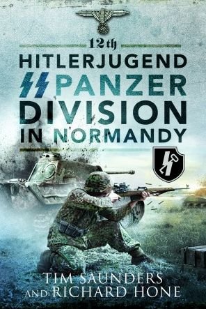 Cover for Tim Saunders · 12th Hitlerjugend SS Panzer Division in Normandy (Pocketbok) (2023)