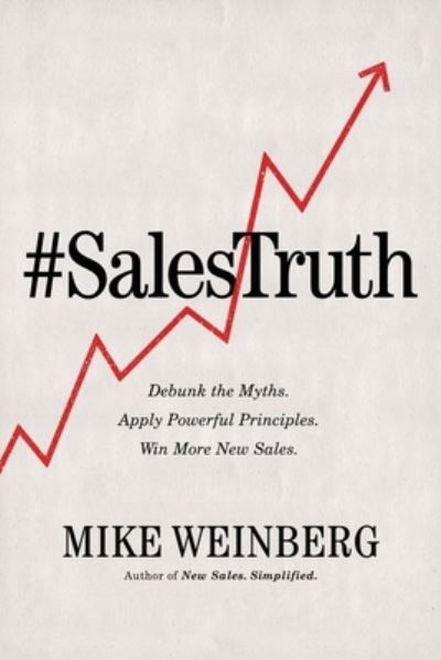 Cover for Mike Weinberg · Sales Truth (Bog) (2020)