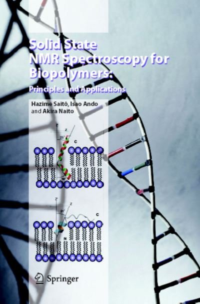 Cover for Hazime Saito · Solid State NMR Spectroscopy for Biopolymers: Principles and Applications (Hardcover Book) [2006 edition] (2006)