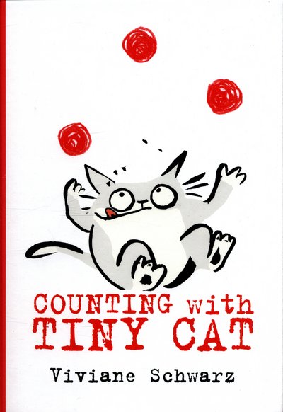 Cover for Viviane Schwarz · Counting with Tiny Cat (Hardcover Book) (2017)